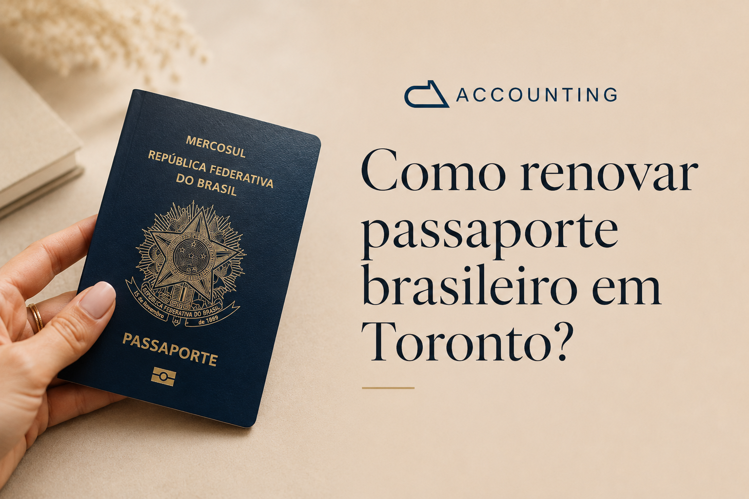 Passaporte brasileiro com a headline “Como renovar passaporte brasileiro em Toronto?”, destacando atendimento em português da BRS Solutions para brasileiros que precisam de suporte com documentos consulares em Toronto.